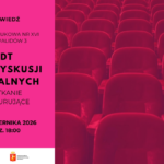 Klub Dyskusji Teatralnych spotkanie inaugurujące na plakacie jest data wydarzenia 15 października o 18:00 i miejsce Czytelnia Naaukowa przy Placu Inwalidów 3 w Warszawie oraz zdjęcie przedstawiające puste fotele teatrealne