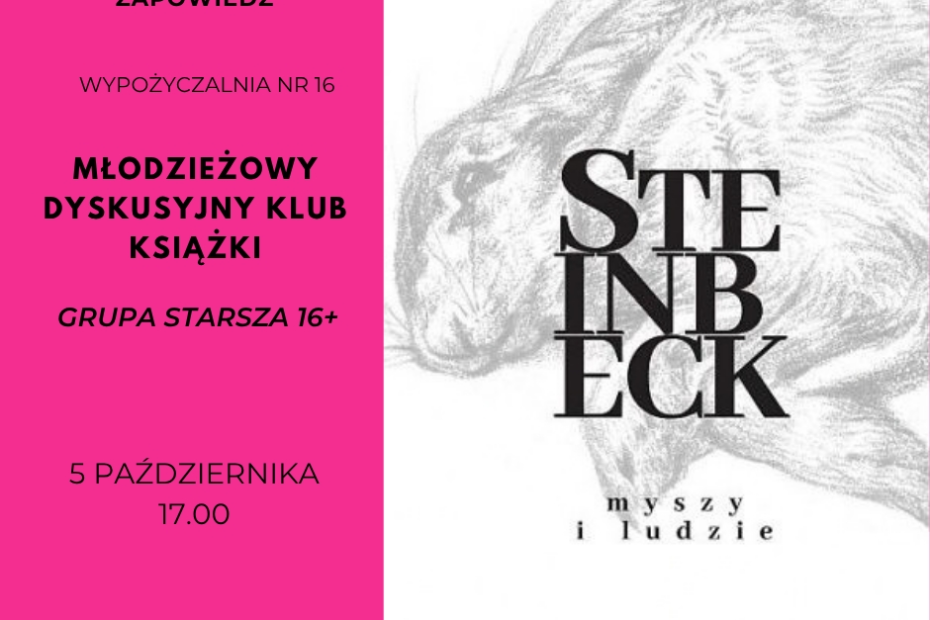 grafika wyróżniająca przedstawiająca zaproszenie na Młodzieżowy Dyskusyjny Klub Książki na 5 października 2026 r. na godzinę 17.00 do wypożyczalni nr 16. Grafika zawiera również okładkę książki "Myszy i Ludzie" Johna Steinbecka