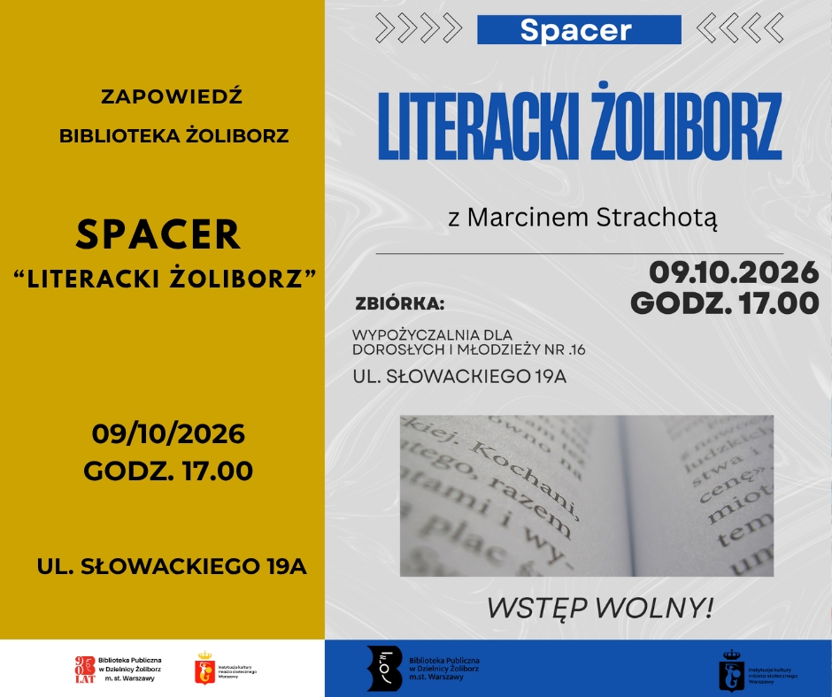 grafika wyróżniająca zapraszająca na spacer "Literacki Żoliborz". z Marcinem Strachotą. Spacer odbędzie się dziewiątego października 2026r., zbiórka przed Wypożyczalnią nr 16, ul. Słowackiego 9A - wstęp wolny