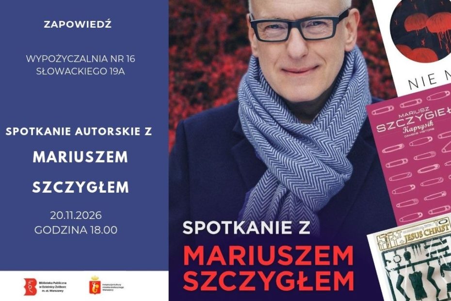 mariusz szczygieł spotkanie autorskie, 20.11.2026, godz. 18.00