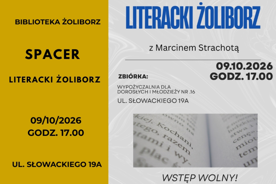 grafika wyróżniająca przedstawiająca plakat zapraszający na spacer po Żoliborzu który poprowadzi Pan Marcin Strachota. Zbiórka pod Wypożyczalnią nr 16, ul. Słowackiego 19 A, 9 października 2026r.