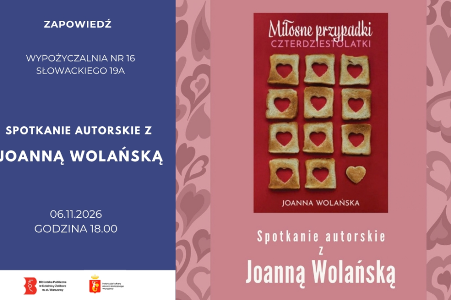 grafika wyróżniająca przedstawiająca okładkę książki "Miłosne przypadki czterdziestolatki" oraz napis "Spotkanie autorskie z Joanną Wolańską"